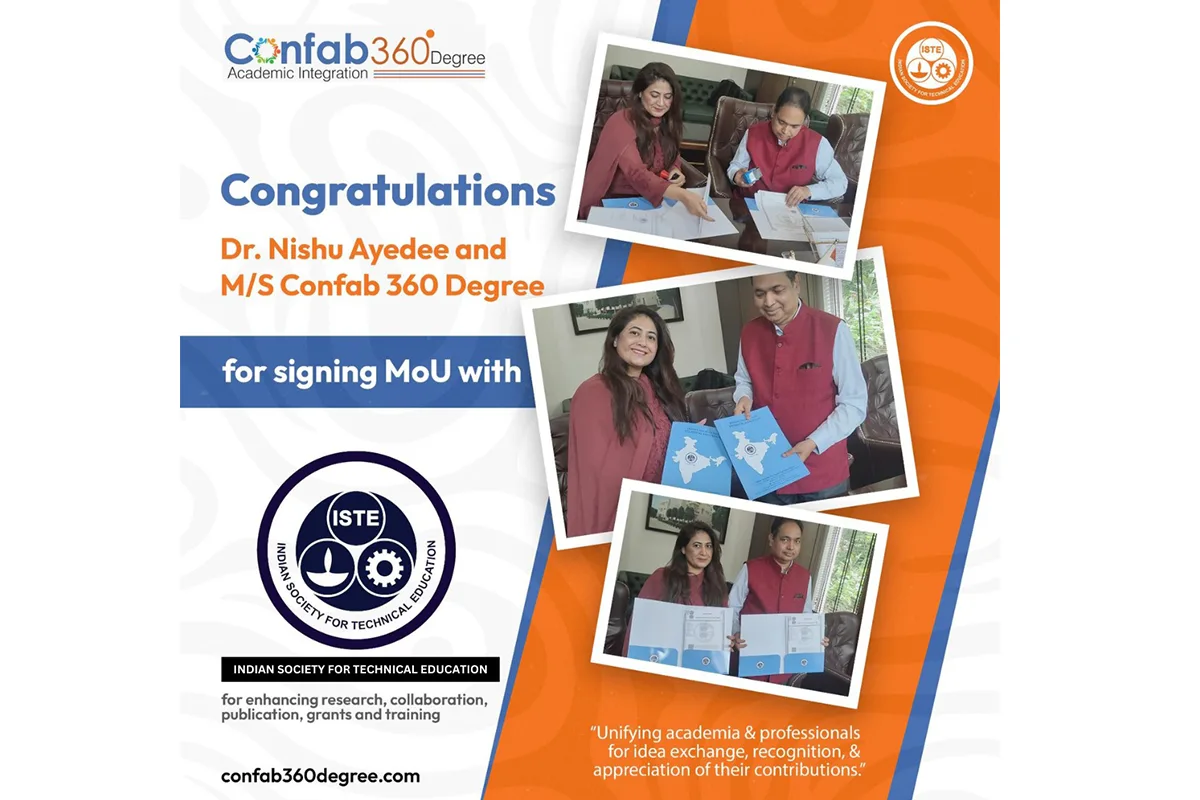 M/S Confab 360 Degree has signed a Memorandum of Understanding with the Indian Society for Technical Education to enhance research, publications, grants, and training programs. - Image 2